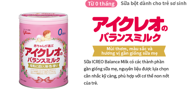 Sữa Glico số 0 có thành phần dinh dưỡng gần giống sữa mẹ