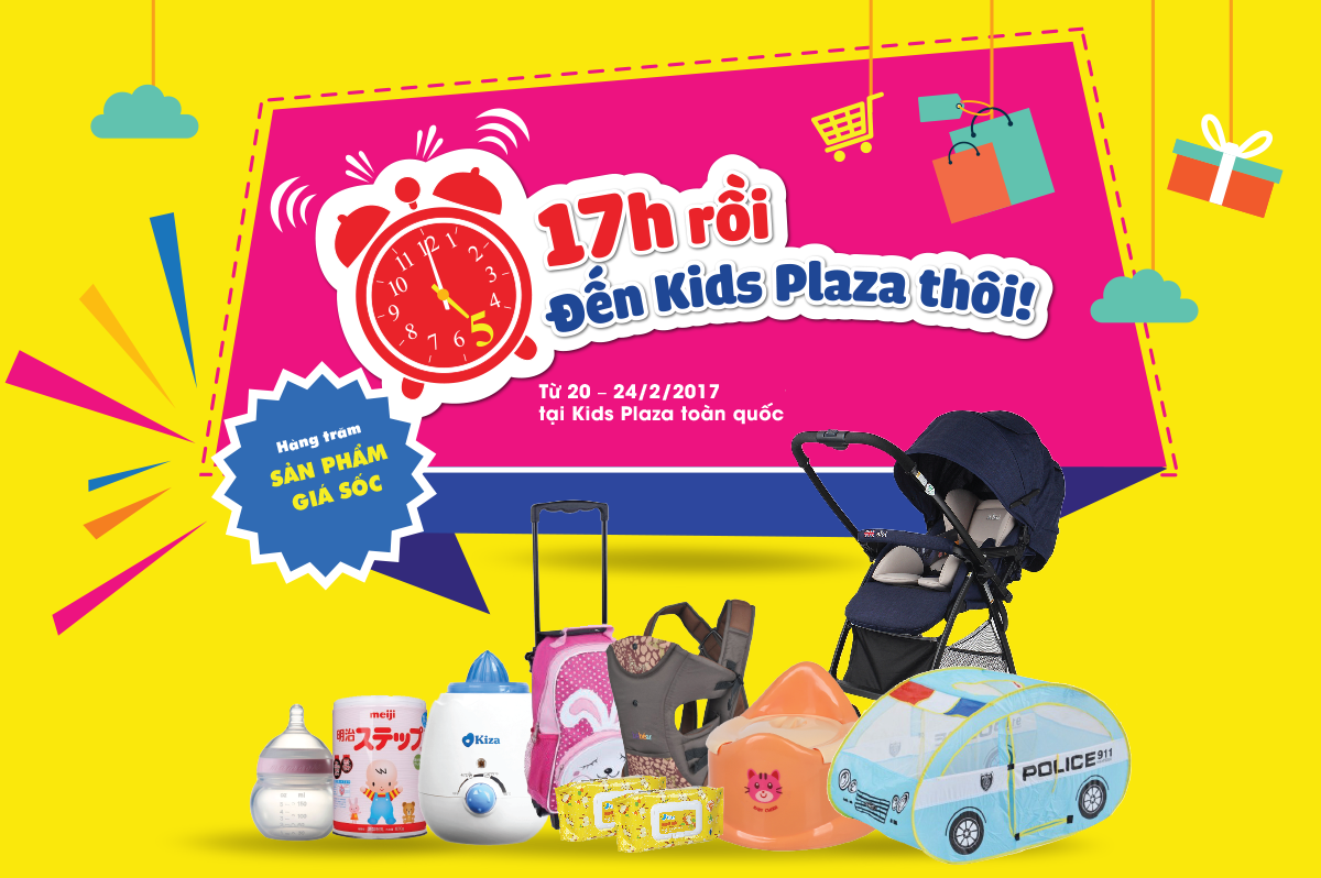 Ưu đãi cực hấp dẫn tới 50% duy nhất 17h tại Kids Plaza