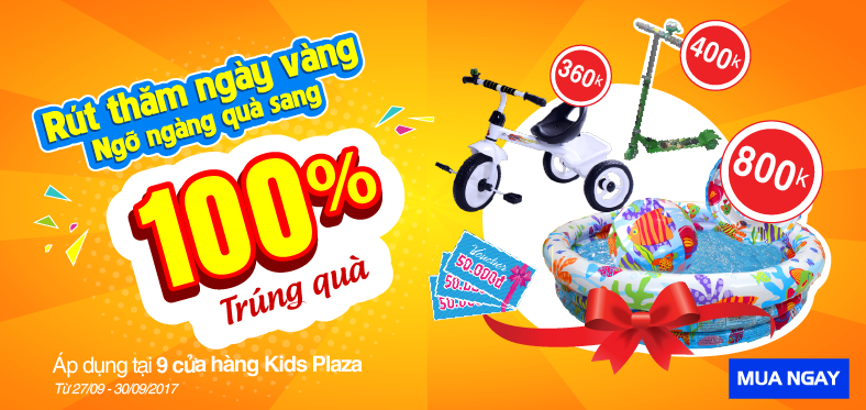 Rút thăm 100% trúng quà dành tặng 3000 khách hàng tại Kids Plaza
