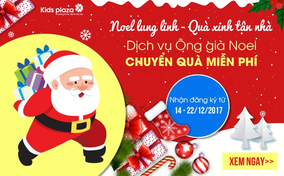 Dịch vụ ông già Noel Kids Plaza chuyển quà miễn phí 2017