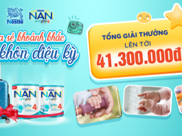 Siêu game: “Chia sẻ khoảnh khắc lớn khôn diệu kỳ của bé” – Tặng 100 lon sữa NAN OPTIPRO 4 HMO 900gr
