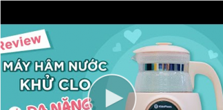 Review Máy hâm nước khử clo KidsPlaza Rapid K002