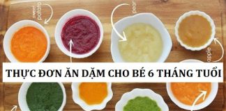 Thực đơn ăn dặm cho bé 6m tháng tuổi!