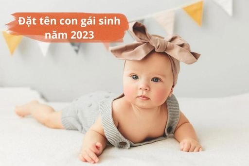 Đặt Tên Cho Con Năm 2020 Đẹp Và Hợp Thời Vận