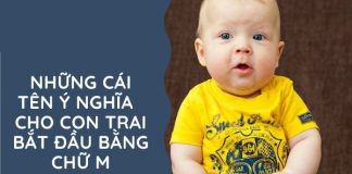 Danh sách 100+ tên con trai bắt đầu bằng chữ M độc đáo ấn tượng
