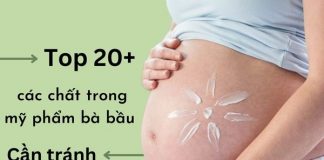 Top 20+ các chất trong mỹ phẩm bà bầu cần tránh ngay kẻo lỡ