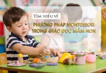 Phương pháp giáo dục sớm Montessori là gì? Đem lại những lợi ích gì?
