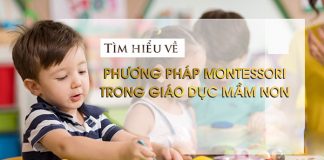 Phương pháp giáo dục sớm Montessori là gì? Đem lại những lợi ích gì?