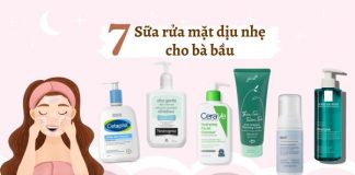Review 7 sữa rửa mặt cho bà bầu dịu nhẹ, lành tính và sạch sâu