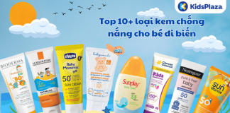 Top 10+ loại kem chống nắng cho bé đi biển tốt nhất hiện nay