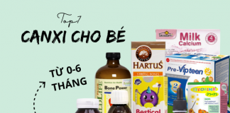 Top 7 canxi cho trẻ sơ sinh từ 0-6 tháng tuổi mẹ nên biết