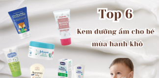 Review top 6 kem dưỡng ẩm cho bé mùa hanh khô HOT nhất hiện nay