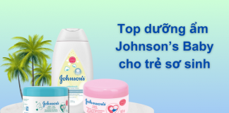Kem dưỡng ẩm Johnson Baby cho trẻ sơ sinh có mấy loại?