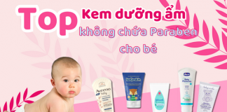 Top kem dưỡng ẩm không chứa Paraben cho bé được khuyên dùng