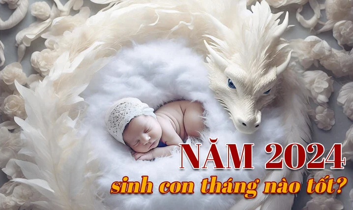 sinh-con-nam-2024-co-tot-khong-4
