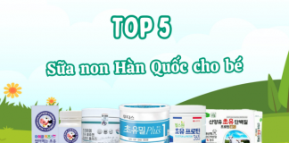 Top 5 sữa non Hàn Quốc bé khỏe, tăng cân nhanh
