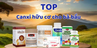 Top 5 canxi hữu cơ cho bà bầu không bị táo bón, nóng trong