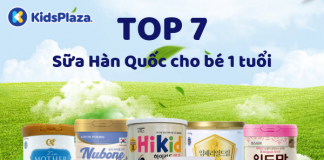 Top 7 sữa bột Hàn Quốc cho bé 1 tuổi được ưa chuộng nhất