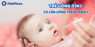 Cho trẻ uống D3K2 có cần uống thêm canxi không?