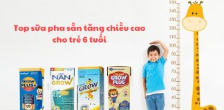Mua sữa pha sẵn tăng chiều cao cho bé 6 tuổi loại nào?