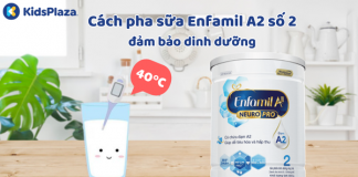 Hướng dẫn cách pha sữa Enfamil A2 số 2 chi tiết nhất cach-pha-sua-enfamil-A2-so-2-2