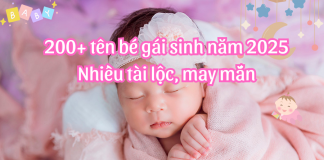 200 cách đặt tên con gái năm 2025 may mắn, tài lộc, hợp phong thủy đặt tên cho bé gái 2025