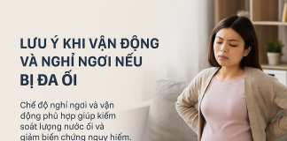 Đa ối nên làm gì? Lưu ý khi vận động và nghỉ ngơi nếu bị đa ối