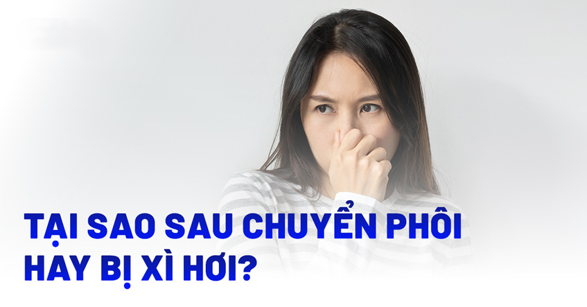 tai-sao-sau-chuyen-phoi-hay-bi-xi-hoi.png