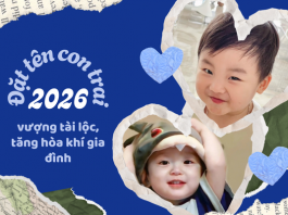 Đặt tên con trai năm 2026 hợp tuổi bố mẹ, vượng tài lộc, tăng hòa khí gia đình