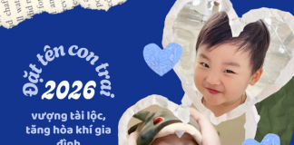 Đặt tên con trai năm 2026 hợp tuổi bố mẹ, vượng tài lộc, tăng hòa khí gia đình