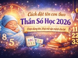 Cách đặt tên con theo thần số học 2026: Chọn đúng tên, khai mở vận mệnh cho bé