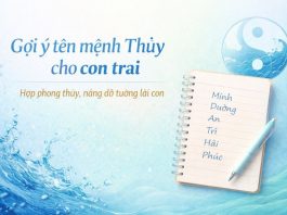Gợi ý tên mệnh Thủy cho con trai hợp phong thủy, nâng đỡ tương lai con