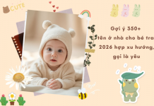 Gợi ý 350+ tên ở nhà cho bé trai 2026 hợp xu hướng, gọi là yêu ten-o-nha-cho-be-trai-2026