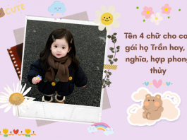 Đặt tên 4 chữ cho con gái họ Trần hay, ý nghĩa, hợp phong thủy 2026 dat-ten-4-chu-cho-con-gai-ho-tran