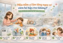 Mùa nồm có làm tăng nguy cơ viêm đường hô hấp ở trẻ không?