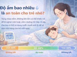 Độ ẩm bao nhiêu là an toàn cho trẻ nhỏ?