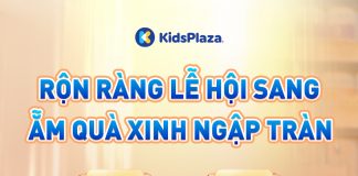 Rộn ràng lễ hội sang – Ẵm quà xinh ngập tràn cùng Nan tại KidsPlaza nan-1
