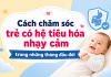 Cách chăm sóc trẻ có hệ tiêu hóa nhạy cảm trong những tháng đầu đời cach-cham-soc-tre-tieu-hoa-nhay-cam-2