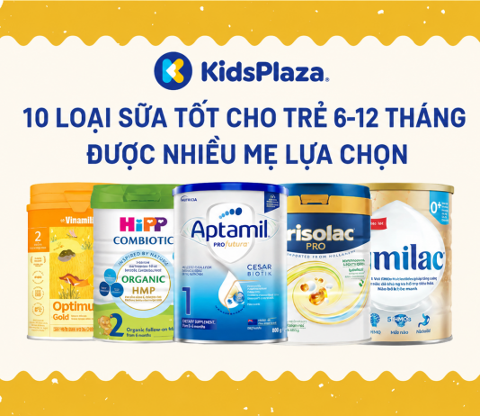 Gợi ý 10 dòng sữa tốt cho trẻ 6 – 12 tháng tuổi được nhiều mẹ chọn sua-tang-can-cho-be-0-6-thang-0