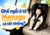 Ghế ngồi ô tô Mamago có tốt không? Phù hợp với bé nào? ghe-ngoi-o-to-cho-be-mamago-co-tot-khong-2