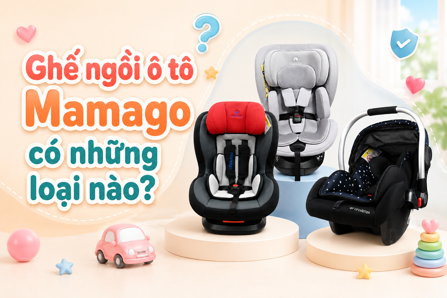 ghe-ngoi-o-to-mamago-co-loai-nao-1