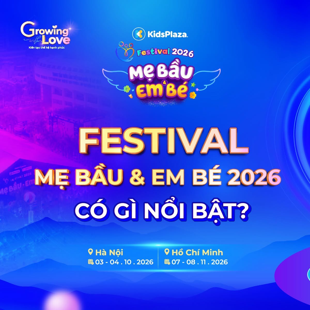 7-ly-do-ba-me-khong-nen-bo-lo-festival-me-bau-va-em-be-kidsplaza-2026-1