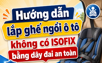 Hướng dẫn lắp ghế ngồi ô tô không có ISOFIX bằng dây đai an toàn cach-lap-ghe-ngoi-o-to-khong-co-isofix-bang-day dai-an-toan-1