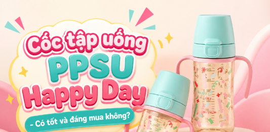 Cốc tập uống PPSU Happy Day – Có đáng mua không? coc-tap-uong-ppsu-happy-day-co-tot-va-dang-mua-khong-1