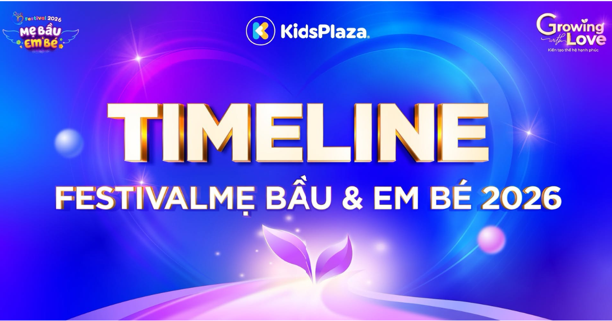 festival-me-bau-va-em-be-kidsplaza-2026-to-chuc-khi-nao-o-dau-timeline-va-dia-chi-chi-tiet-1