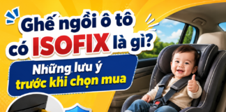 Ghế ngồi ô tô có ISOFIX là gì? Những lưu ý trước khi chọn mua ghe-co-isofix-la-gi-1