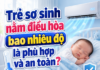 Trẻ sơ sinh nằm điều hòa bao nhiêu độ là phù hợp và an toàn? tre-so-sinh-nam-dieu-hoa-bao-nhieu-do-la-phu-hop-va-an-toan-1
