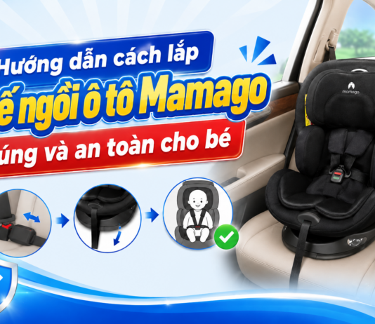 Hướng dẫn cách lắp ghế ngồi ô tô Mamago đúng và an toàn cho bé cach-lap-ghe-mamago-1