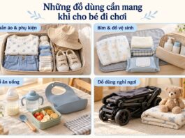 Cho bé đi chơi xa, ba mẹ cần chuẩn bị những gì? cho-be-di-choi-xa-ba-me-can-chuan-bi-nhung-gi-3