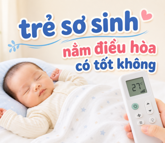 Trẻ sơ sinh nằm điều hòa có tốt không? Cách sử dụng an toàn cho bé tre-so-sinh-nam-dieu-hoa-co-tot-khong-0